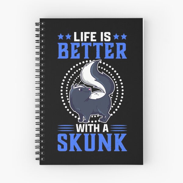 Item preview, Life is better with skunk stink badger saying designed and sold by madgrfx.