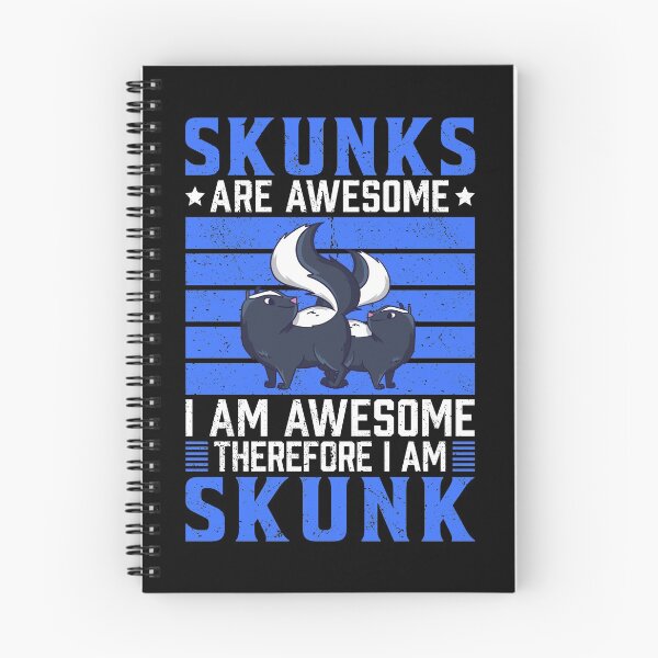 Item preview, Skunks are awesome Stink Badger Skunk saying designed and sold by madgrfx.