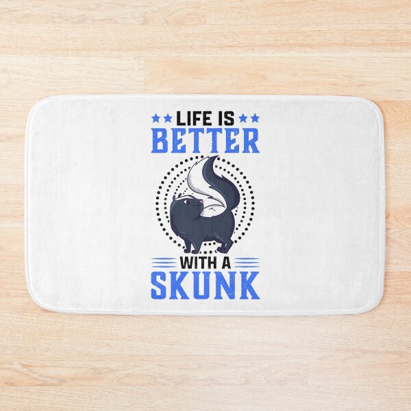 Item preview, Life is better with skunk stink badger saying designed and sold by madgrfx.