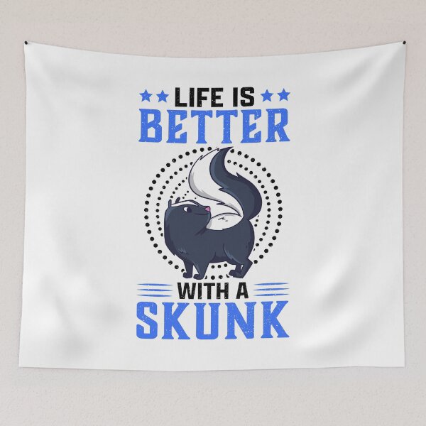 Item preview, Life is better with skunk stink badger saying designed and sold by madgrfx.