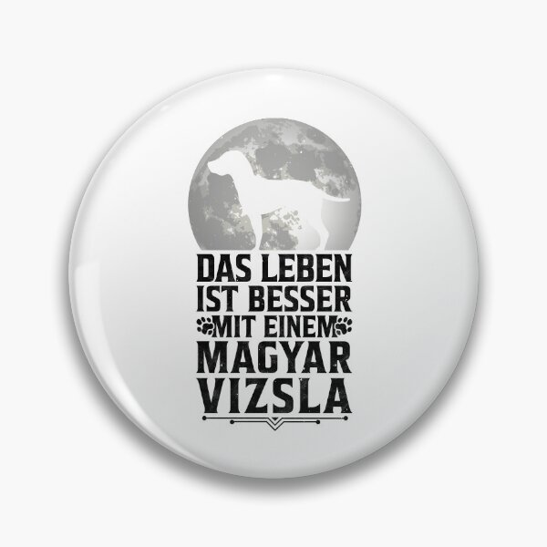 Item preview, Life is better with Magyar Vizsla funny saying designed and sold by madgrfx.