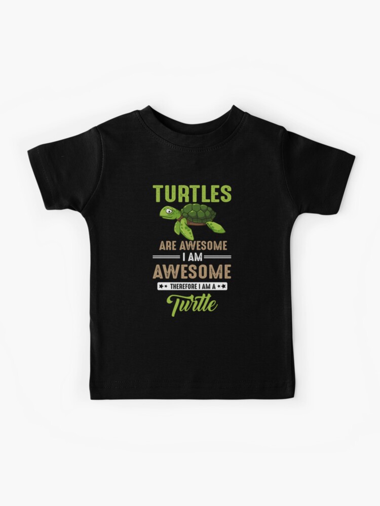 Turtles Are Awesome I Am A Turtle Tshirt-Sea Turtle Hawaiian Turtles Are Awesome I Am A Turtle Tshirt-Sea Turtle Hawaiian