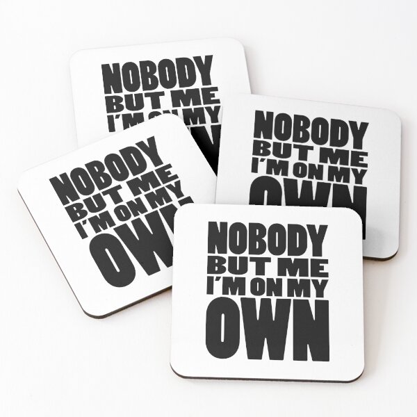 Item preview, NOBODY BUT ME IM ON MY OWN | Rap lyrics quote designed and sold by Cevil.