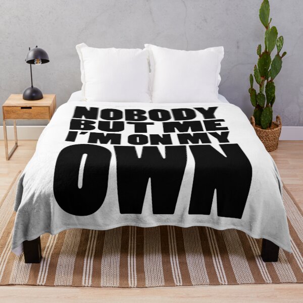 Item preview, NOBODY BUT ME IM ON MY OWN | Rap lyrics quote designed and sold by Cevil.