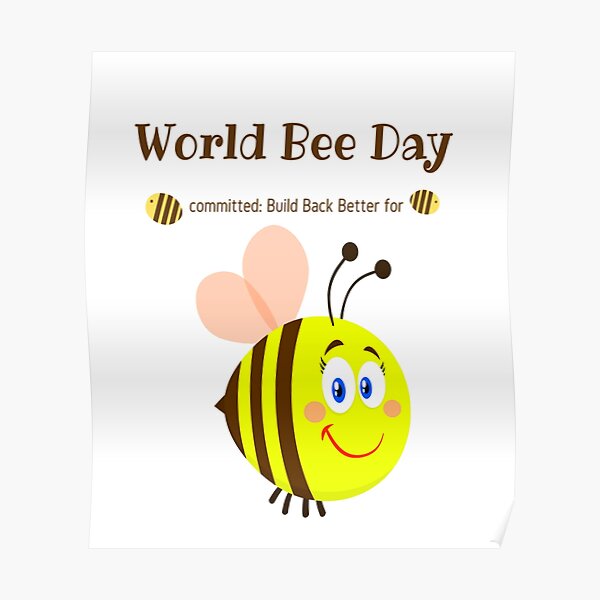 World Bee Day Posters Redbubble