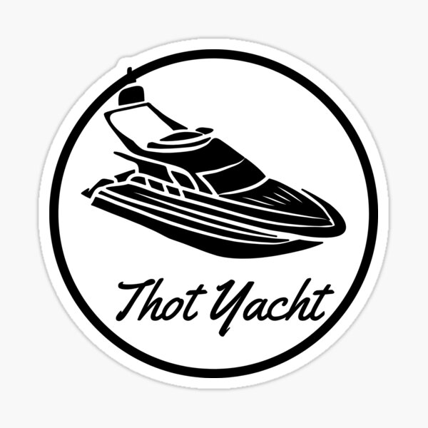 thot-yacht-funny-sticker-sticker-by-stopyisland-redbubble