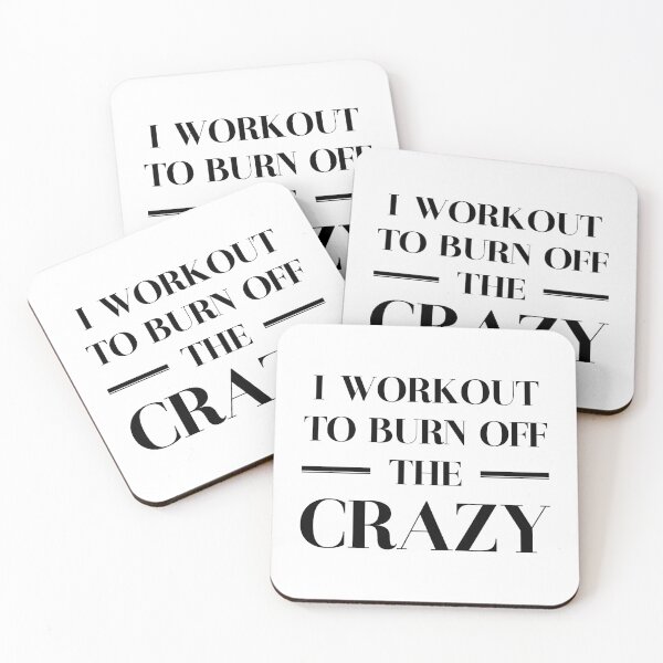 Item preview, I Workout To Burn Off The Crazy designed and sold by ZoollGraphics.