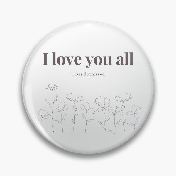 Item preview, I love you all, class dismissed  designed and sold by Purple  Elephant Studio.