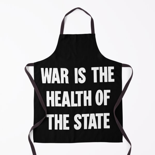 Item preview, War Is the Health of the State designed and sold by Good-Looking Corpse.