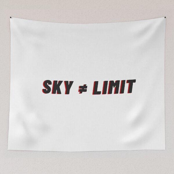 Item preview, Sky ≠ Limit  designed and sold by WeStarDust.