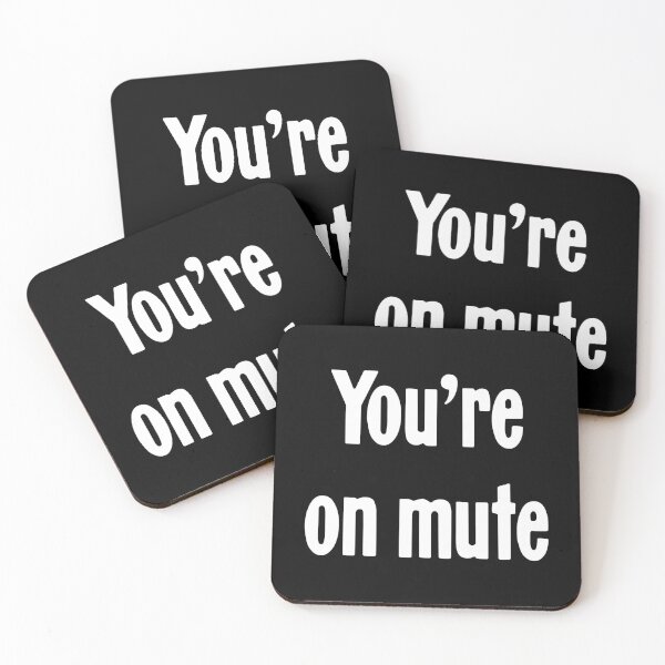 Item preview, You're On Mute designed and sold by Good-Looking Corpse.