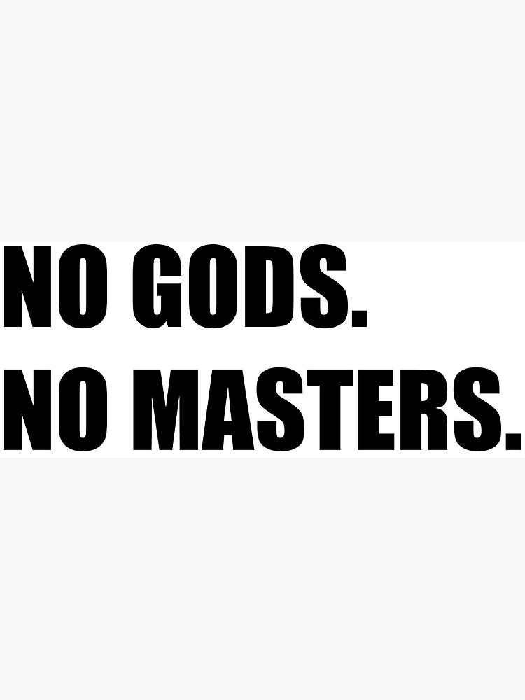 No Gods No Masters Sticker Sticker By Additive Redbubble