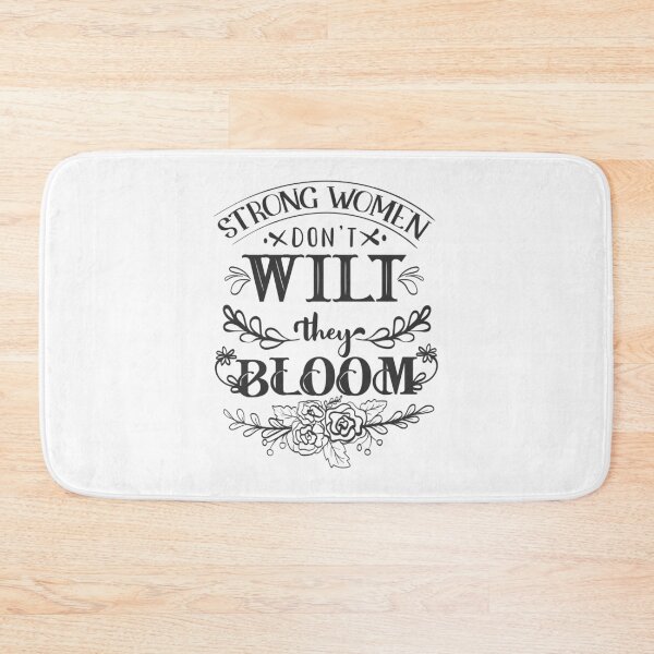 Item preview, Strong Women Dont Wilt They Bloom designed and sold by FOX1999-Design.