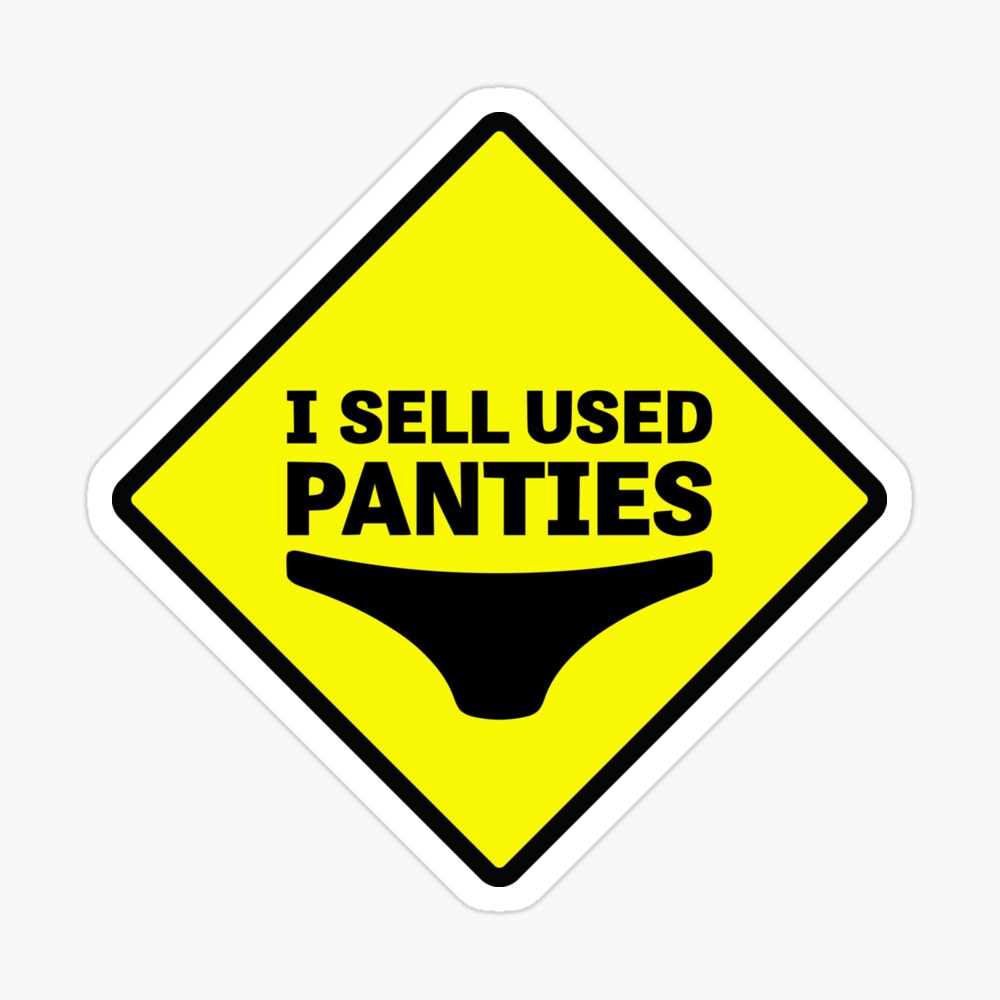 I Sell Used Panties Dirty Joke Bumper Sticker Magnet for Sale by