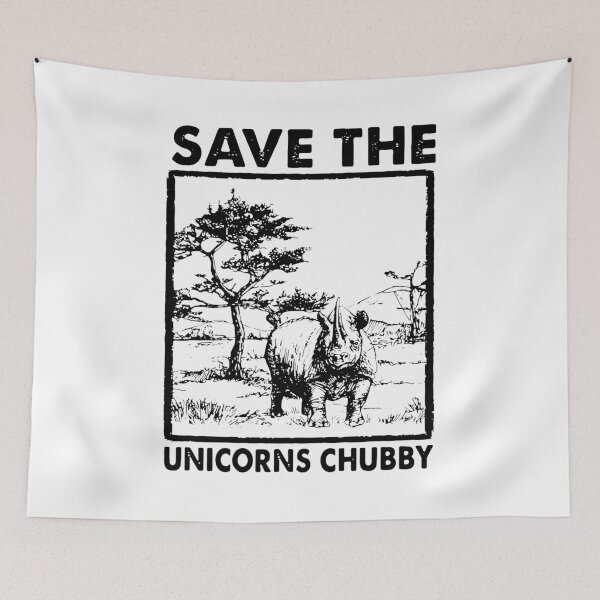 Item preview, SAVE THE UNICORNS CHUBBY designed and sold by GPTrending.