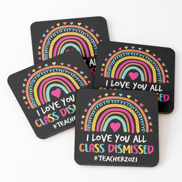 Item preview, I LOVE YOU ALL CLASS DISMISSED TEACHERS 2021 designed and sold by GPTrending.