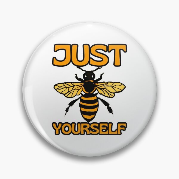 Item preview, just bee yourself designed and sold by InsaneCorner.