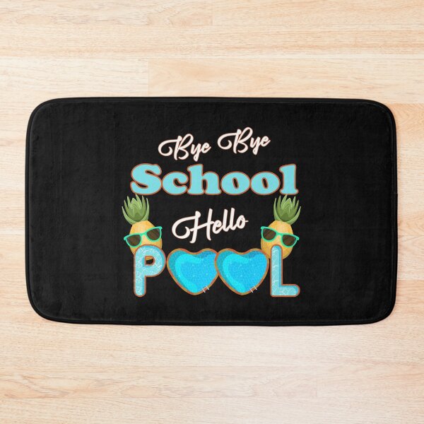 Item preview,  Bye Bye School Hello Pool, Summer Vacation Gift designed and sold by oussimakh.