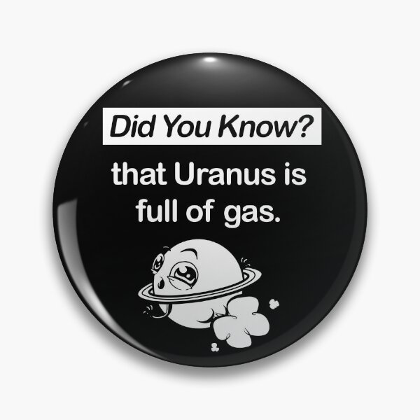 Item preview, Uranus Is Full Of Gas designed and sold by PapaBujuGaming.
