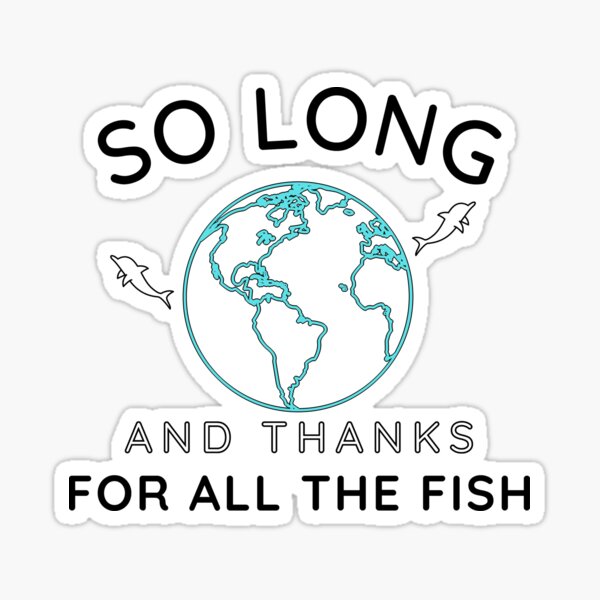Artikel-Vorschau von Bis dann und danke für all die Fische - keine Panik, designt und verkauft von For the love of Pixels.