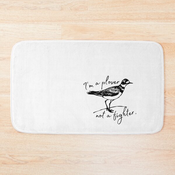 Item preview, I'm a plover, not a fighter. designed and sold by TheWaterBirds.