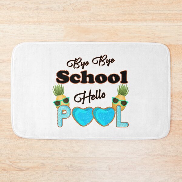 Item preview,  Bye Bye School Hello Pool, Summer Vacation Gift designed and sold by oussimakh.