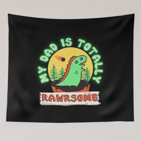Item preview, My Dad is Totally Rawesome designed and sold by dr-tars.