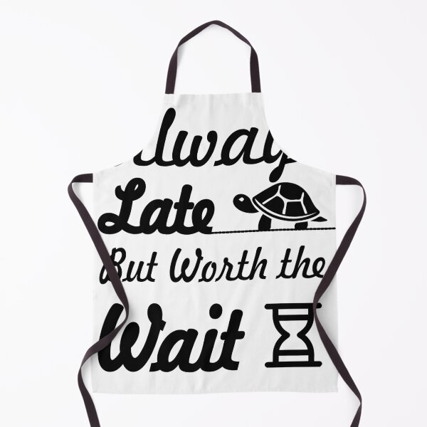 Item preview, always late but worth the wait designed and sold by Nayeem967.
