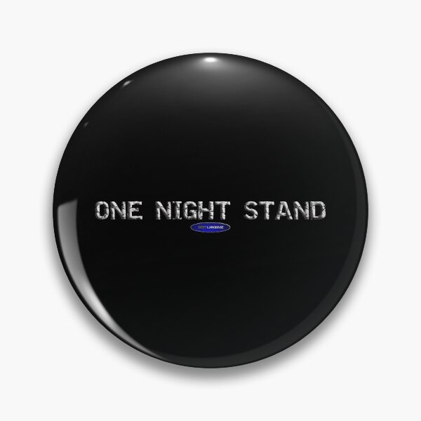 Item preview, ONE NIGHT STAND - FUNNY - SARCASTIC - MOTIVATIONAL SARCASM designed and sold by BODYLANGUAGE101.