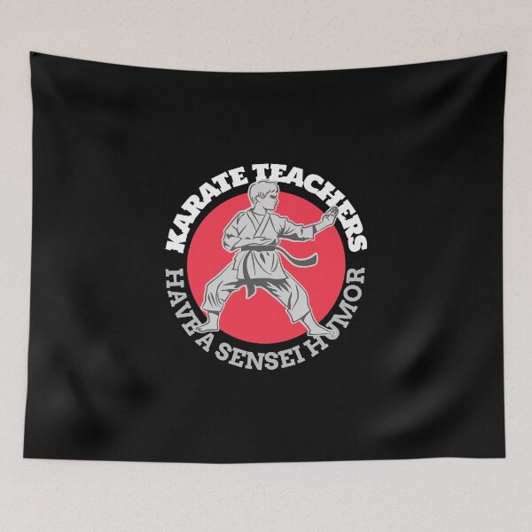 Item preview, Karate Teacher Has Sensei Humor designed and sold by friendlyspoon.