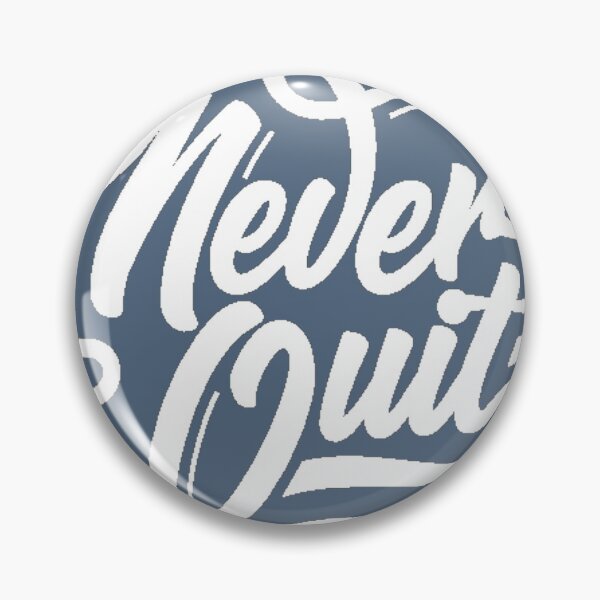 Item preview, Never Quit  designed and sold by Yassine Janane.