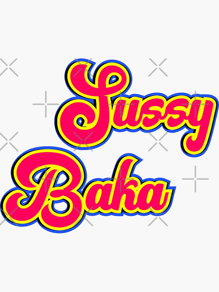 Sussy Baka, ur such a sussy baka Sticker