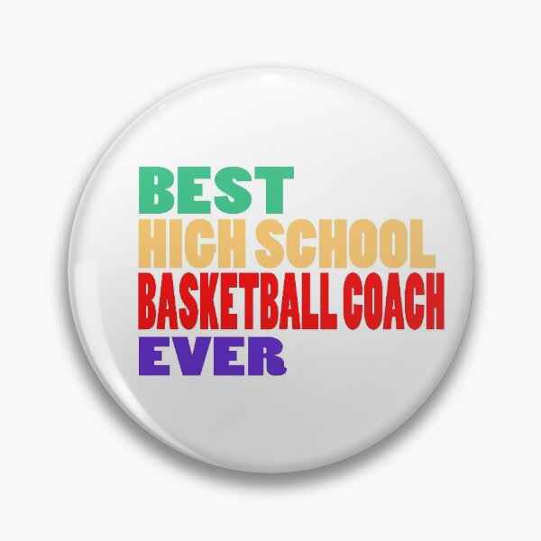Item preview, Best High School Basketball Coach Ever designed and sold by Hammy97.