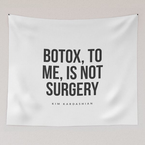 Item preview, Kim kardashian Botox to me is not surgery designed and sold by Tropical Blood.