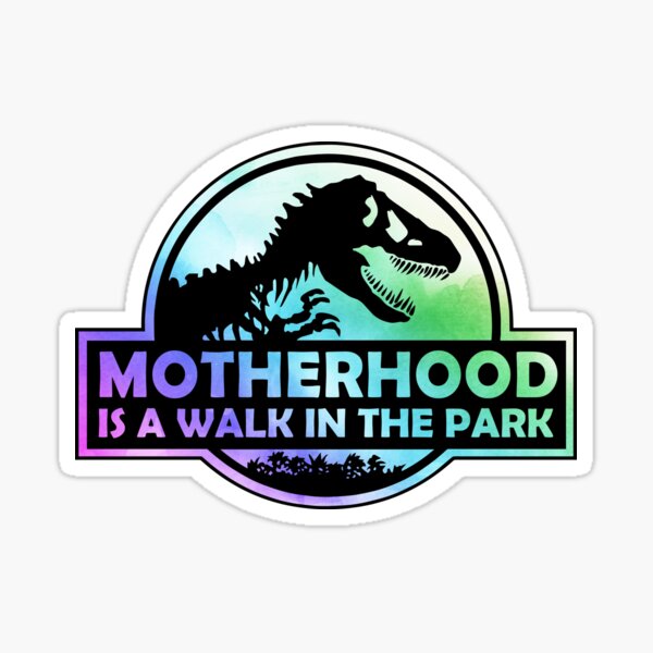 Item preview, Motherhood Is A Walk In The Park designed and sold by silverhexagon.