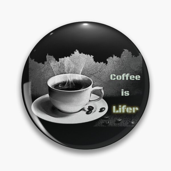 Item preview, Coffee is Lifer designed and sold by AJ's Exquisites.