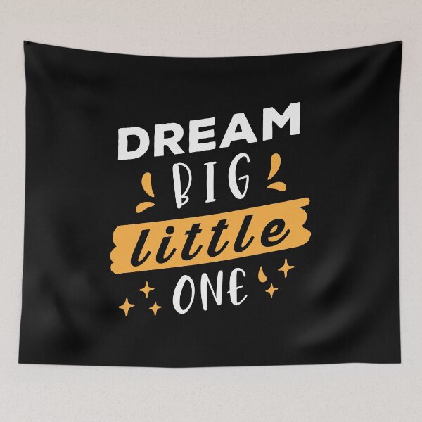 Item preview, Dream Big Little One designed and sold by Tobias Langner.