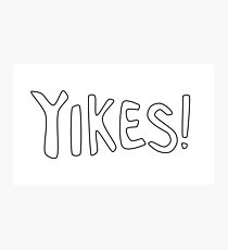 Yikes! Photographic Print