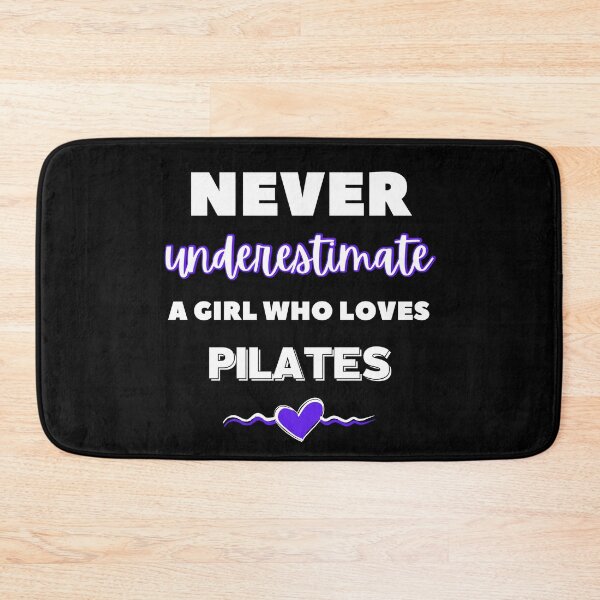 Item preview, Never underestimate a girl who loves pilates designed and sold by TheGreenGoat.