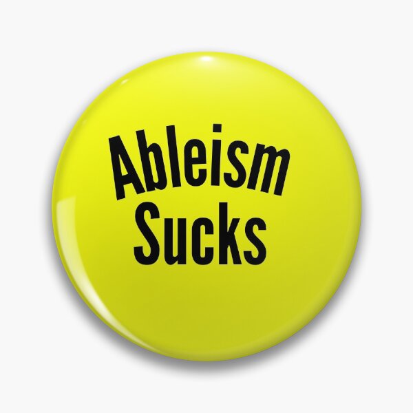 Item preview, Ableism Sucks designed and sold by headtrackerart.