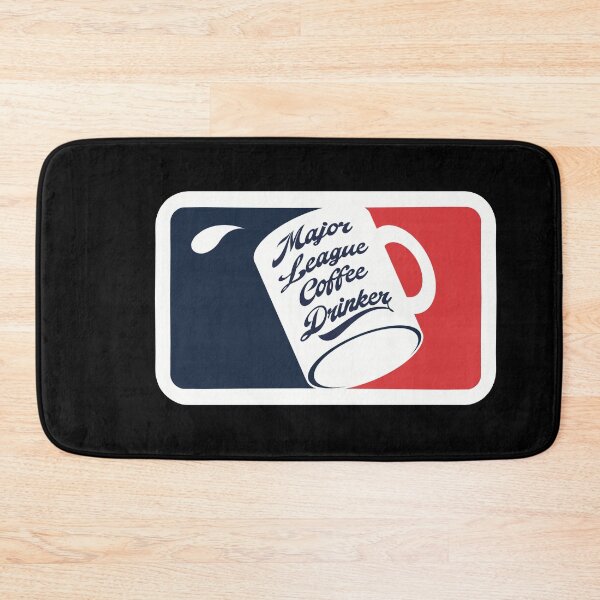Item preview, Major League Coffee Drinker  designed and sold by JDHardie.