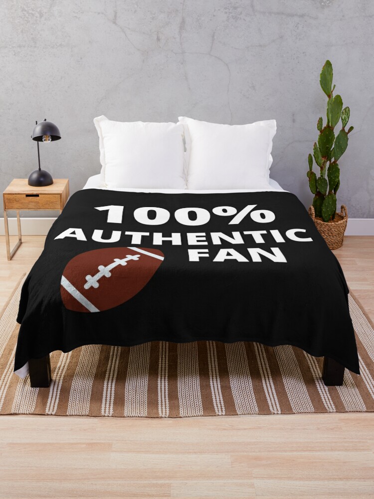 Short Sports Saying 100% Authentic Football Fan Throw Blanket for Sale by  Cultradesign