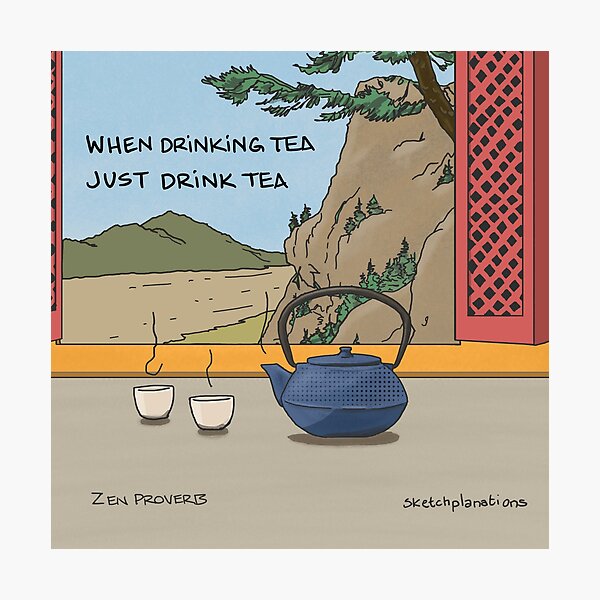 Item preview, When drinking tea, just drink tea designed and sold by Sketchplanations.