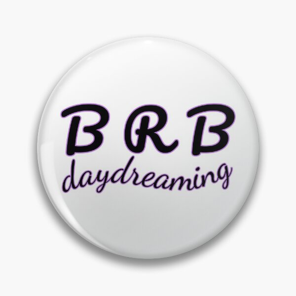 Item preview, BRB daydreaming designed and sold by reIntegration.