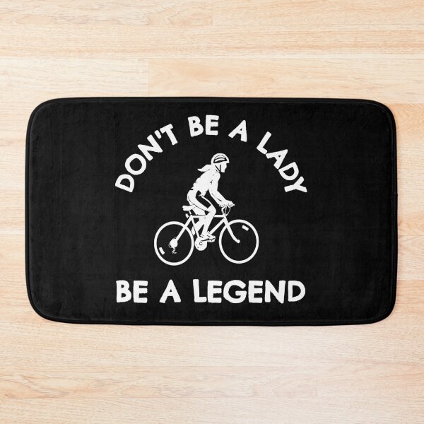 Item preview, Cycling: Don't be a lady be a legend designed and sold by TheGreenGoat.