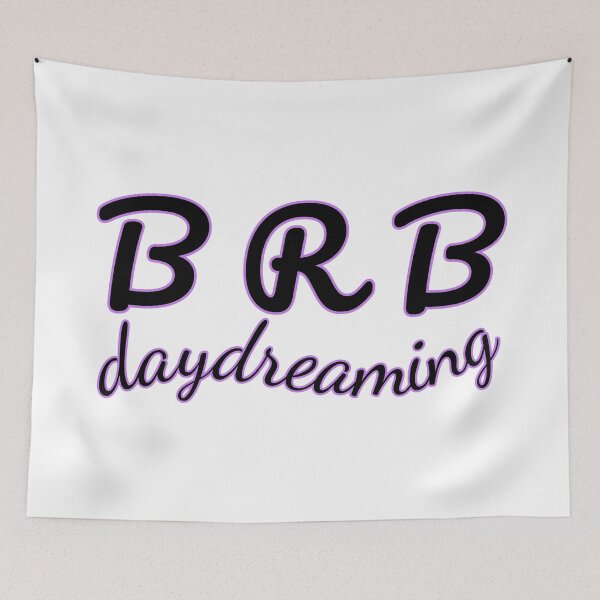 Item preview, BRB daydreaming designed and sold by reIntegration.