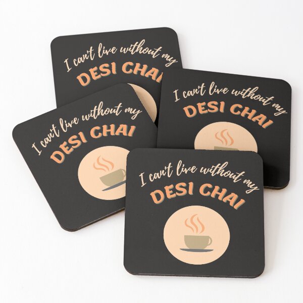 Item preview, I can't live without my DESI CHAI designed and sold by HSJdesignseu.