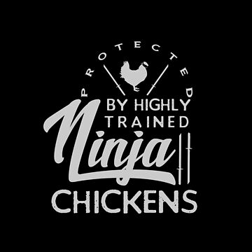 Artwork thumbnail, Protected by Ninja Chickens by Macspayne