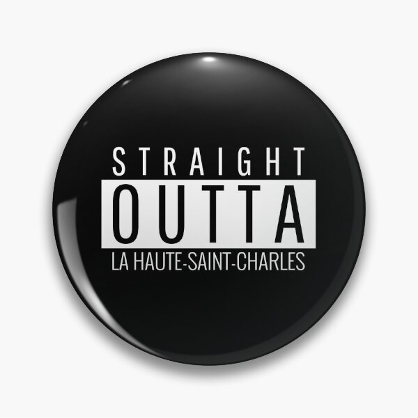 Item preview, Straight Outta La Haute-Saint-Charles  designed and sold by Teelogic.