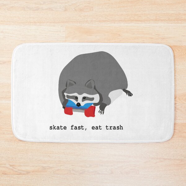 Item preview, skate fast eat trash racoon designed and sold by Jazi-Art.